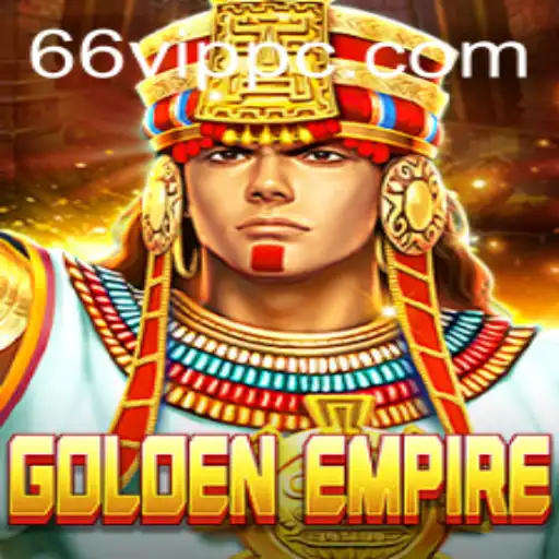 Experience the Thrills of GoldenEmpire with 66vip Excitement