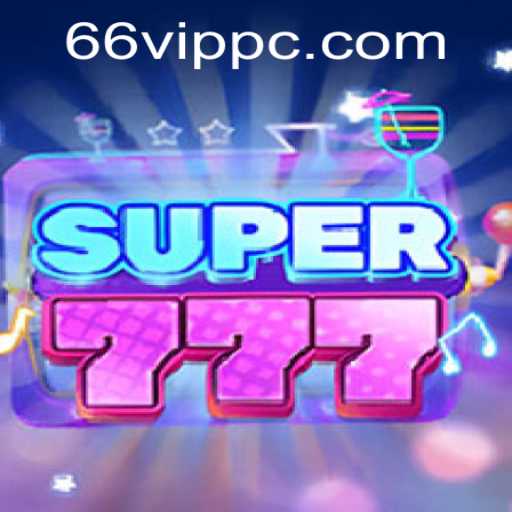 Explore Super777: The Latest Sensation in Gaming with 66vip